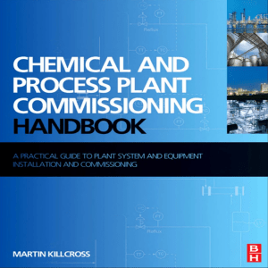 Chemical Plant Commissioning Handbook: A Practical Guide