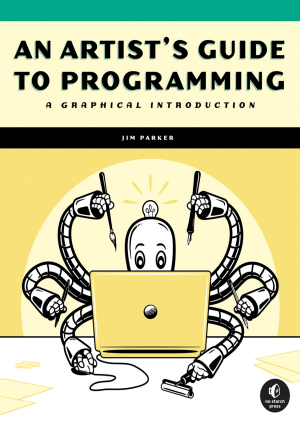 An Artist's Guide to Programming: A Graphical Introduction