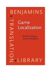 Game Localization: Translating for Global Digital Entertainment